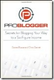 41EkbpwDJL. SL160  Book Review: Problogger Secrets for Blogging Your Way to a Six Figure Income